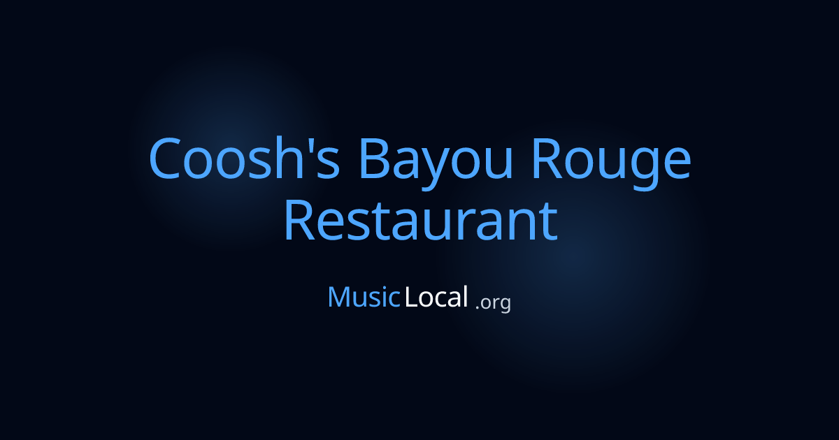 Coosh's Bayou Rouge Restaurant in Tallahassee, FL | MusicLocal.org
